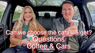 Can we choose the cars we get? // Questions, Coffee & Cars #143