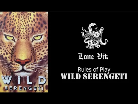 How to Play #34 - Wild Serengeti