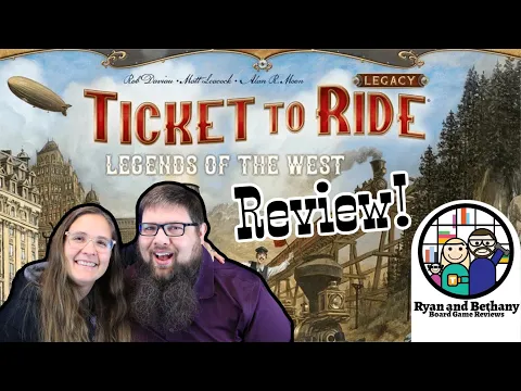Ticket to Ride Legacy: Legends of the West Review! (NO SPOILERS!)