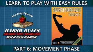 Rules Breakdown: Advanced Squad Leader Starter Kit #1 - Part 6