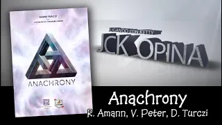 Anachrony [JcK Opina ep. 135] [JcK / Juego de Mesa / Reseña]
