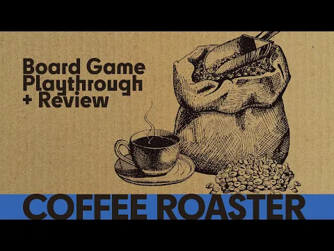 Coffee Roaster - Solo Board Game Playthrough and Review