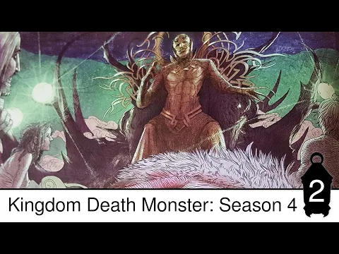 Kingdom Death Monster: S4E2 - New Settlement