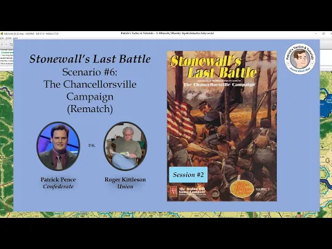 Stonewall's Last Battle - Scenario #6 - The Chancellorsville Campaign - Rematch - Session 2
