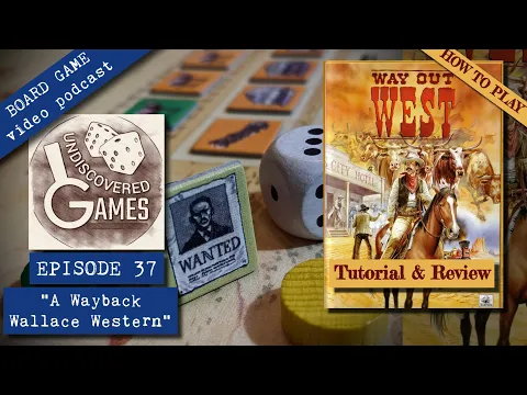 Martin Wallace's WAY OUT WEST BOARD GAME Full Tutorial How To Play + Review (Undiscovered Games E37)