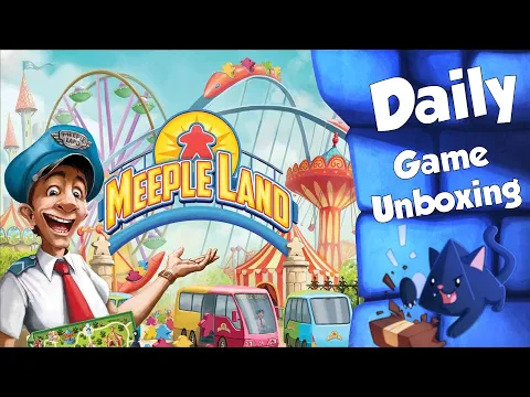 Meeple Land - Daily Game Unboxing