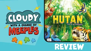 HUTAN: Life in the Rainforest Review - Cloudy with a Chance of Meeples