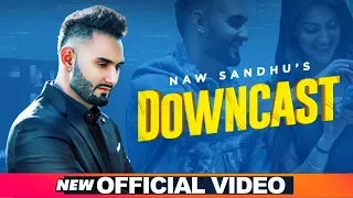 Downcast (Official Video) | Naw Sandhu | Latest Punjabi Songs 2020 | Speed Records