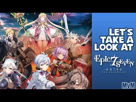 Let's Take a Look at Epic Seven Arise: The Board Game