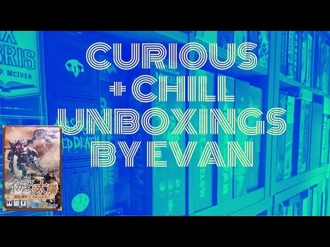 The Sun of Icarus (Curious + Chill Unboxings Episode 77)