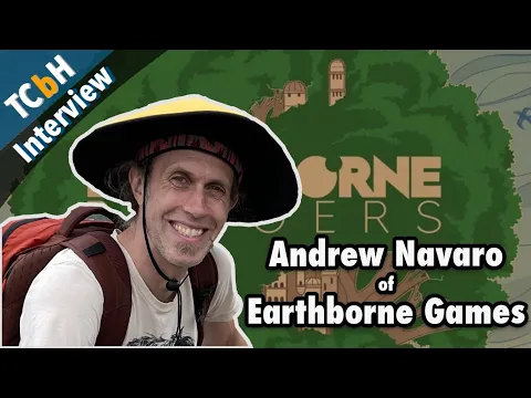 From FFG to Earthborne Rangers with Andrew Navaro - TCbH Interviews