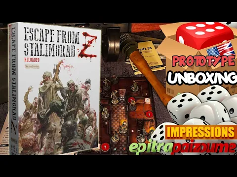 Escape from Stalingrad Z Reloaded - Prototype Unboxing & Impressions (EN) by Epitrapaizoume