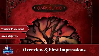 Dark Blood Overview & First Impressions