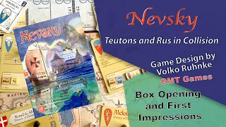 GMT Games - Nevsky - Teutons and Run - First Look