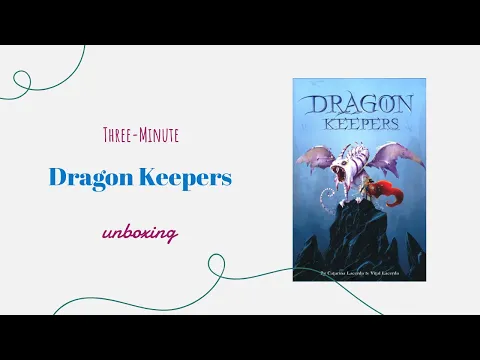 Dragon Keepers - 3-Minute Unboxing