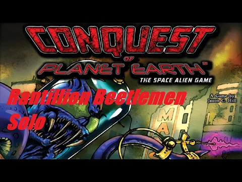 Conquest of Planet Earth, Rantillion Beetlemen Solo, Episode 1