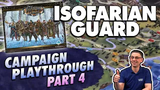 Isofarian Guard - Campaign Playthrough - Part 4