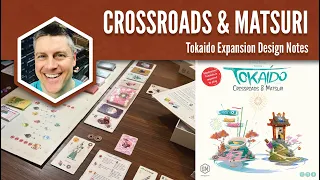 Crossroads & Matsuri: Tokaido Expansion Design Notes
