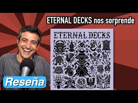 Eternal Decks nos sorprende — Reseña