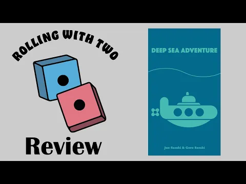Rolling With Reviews: Deep Sea Adventure