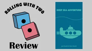 Rolling With Reviews: Deep Sea Adventure