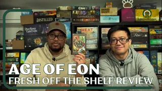 Age of Eon Board Game Review: Fresh off the Shelf