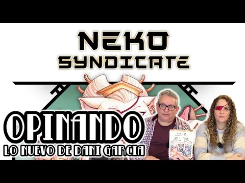 NEKO SYNDICATE | Opinando | Lo nuevo de Dani García