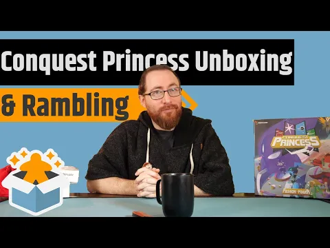 Conquest Princess: Fashion Is Power Unboxing & Rambling