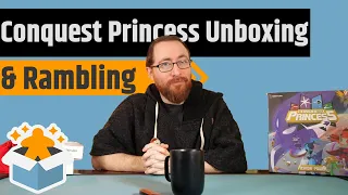 Conquest Princess: Fashion Is Power Unboxing & Rambling