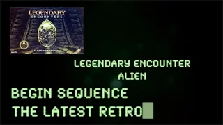 The Latest Retro: Legendary Encounters Alien