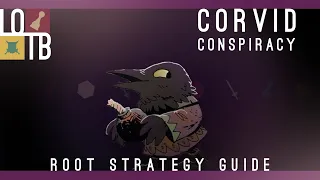 Corvid Conspiracy Strategy Guide