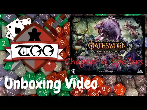 Oathsworn Into the Deepwood Chapter 6 Unboxing Major Spoiler