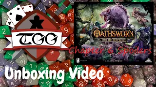Oathsworn Into the Deepwood Chapter 6 Unboxing Major Spoiler