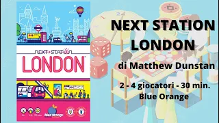 Next Station: London (gioco da tavolo) - Tutorial Italiano