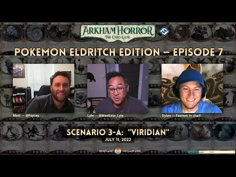 Arkham Horror LCG: Pokemon Eldritch Edition S3-A: "Viridian" - Crit Camp