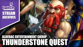 Stream Archives: Dungeon Delving with Thunderstone Quest