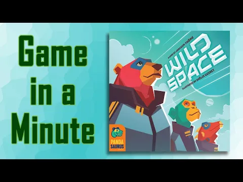 Game in a Minute: Wild Space