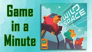 Game in a Minute: Wild Space