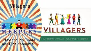 Villagers finale and final thoughts