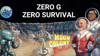 Moon Colony Bloodbath - Building a Lunar Base Gets WEIRD