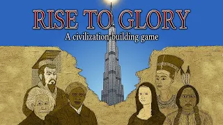 How to Play "Rise to Glory," a civilization-building board game (condensed version)