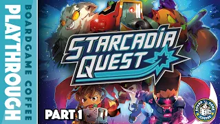 Starcadia Quest Campaign Playthrough Part 1