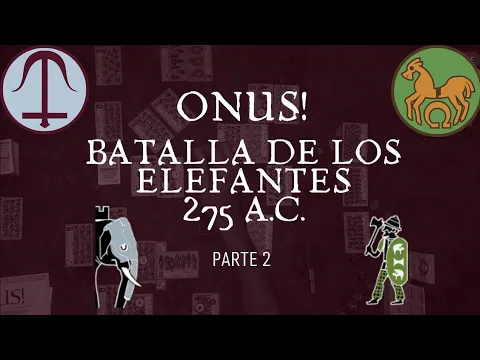 ONUS!: ¡Elefantes vs Galos! La batalla épica que cambió la historia - PARTE 2