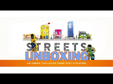 Unboxing Streets