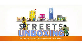 Unboxing Streets