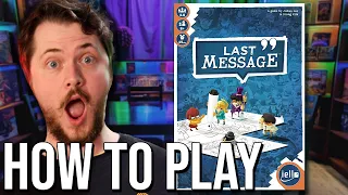 How to Play: Last Message