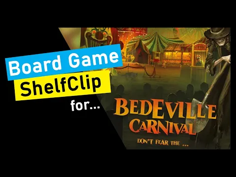 ShelfClips: Bedeville Carnival (Short Board Game Preview)