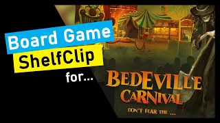 ShelfClips: Bedeville Carnival (Short Board Game Preview)
