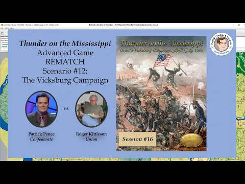 Thunder on the Mississippi - Scenario #12 - The Vicksburg Campaign - Rematch - Session 16