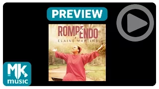 Elaine Martins - Preview Exclusivo do CD Rompendo - Janeiro 2016